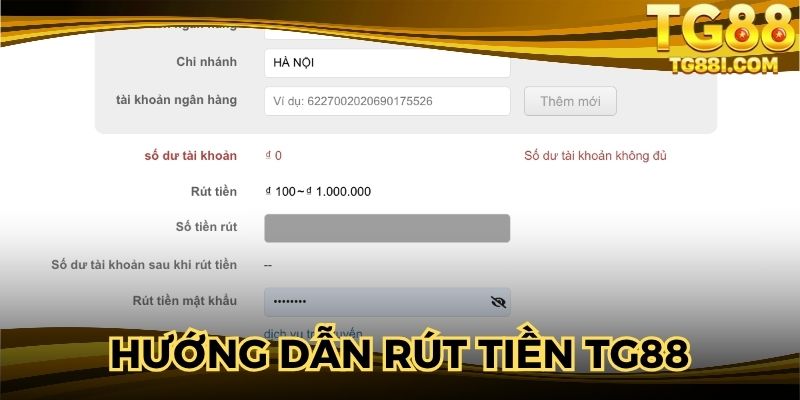 Hướng dẫn thao tác rút tiền TG88 chuẩn xác từng bước