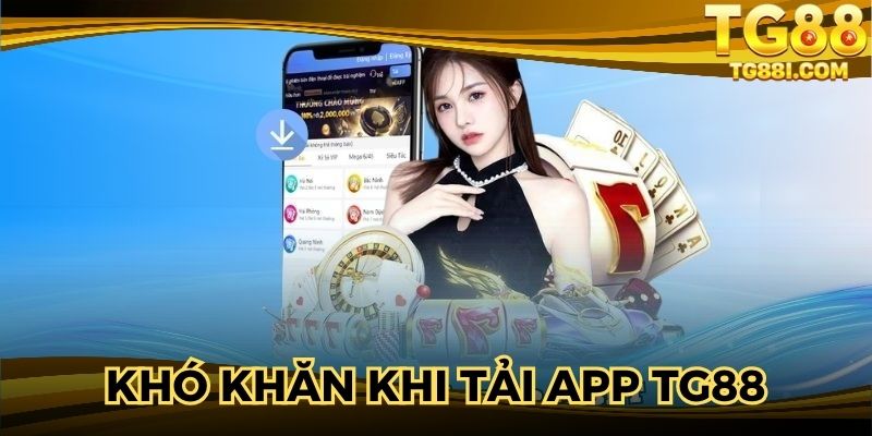 Khó khăn & cách khắc phục khi cài đặt app
